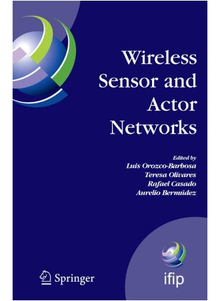 Wireless Sensor and Actor Networks: IFIP WG 6.8 First International Conference on Wireless Sensor and Actor Networks, WSAN'07, Albacete, Spain, September 24-26, 2007 - pzsku/Z0211388B3B5AD083174EZ/45/1747220671/08a5fd6b-ff4b-4aca-be6d-7d6519892b6a