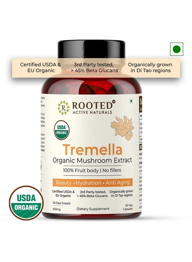 Rooted Actives Tremella Mushroom Extract (60 Veg caps, 500 mg) |Beauty, Skin Glow, Collagen booster, Hyalyronic acid, Hydration| USDA Organic, 45% Beta Glucans - Image 4