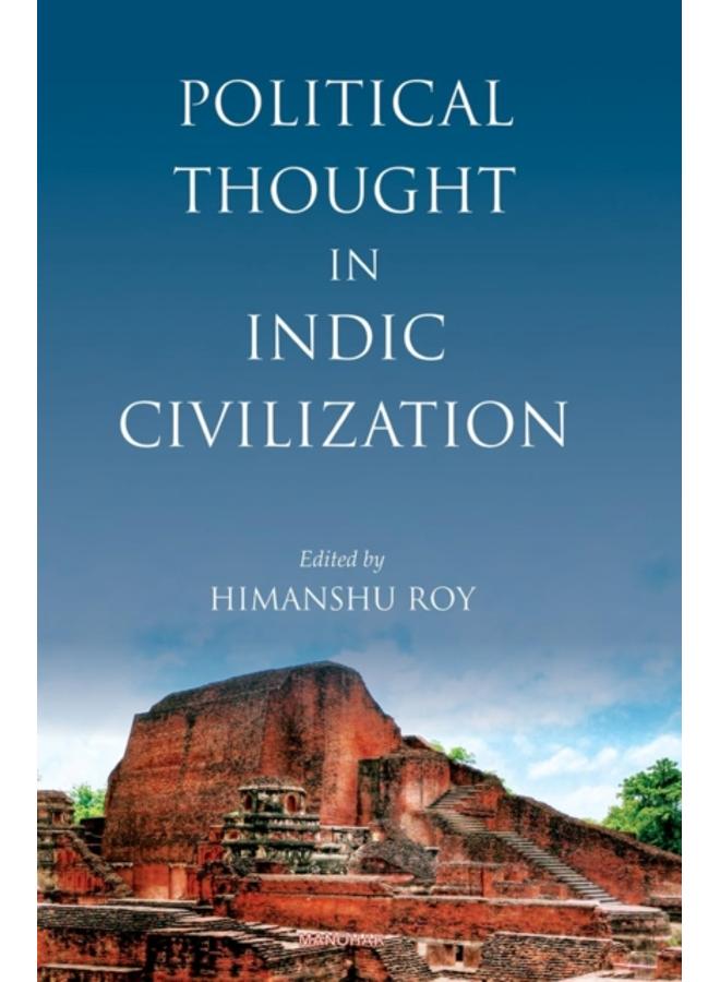 Political Thought in Indic Civilization