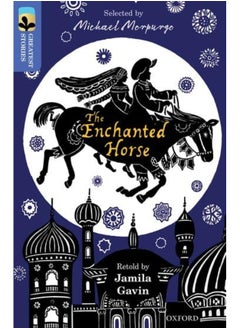 Oxford Reading Tree Treetops Greatest Stories Oxford Level 17 The Enchanted Horse 