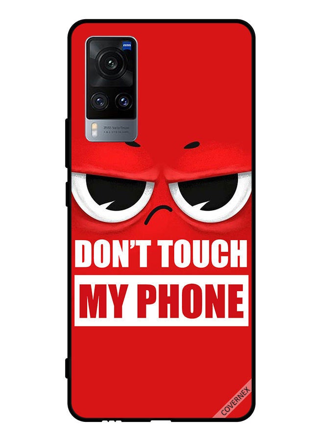 Covernex Protective Case Cover For Vivo X60 Don't Touch My Phone Red - Image 1