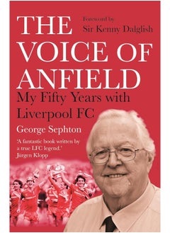 The Voice of Anfield: My Fifty Years with Liverpool FC - pzsku/Z0216DB03A4FC99AF1938Z/45/_/1726051917/3a2363d5-19d8-42ac-ab56-910f1e88225d