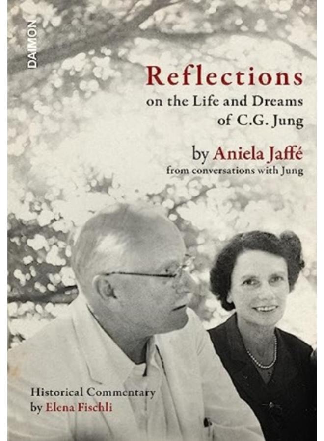 Reflections on the Life and Dreams of C.G. Jung 