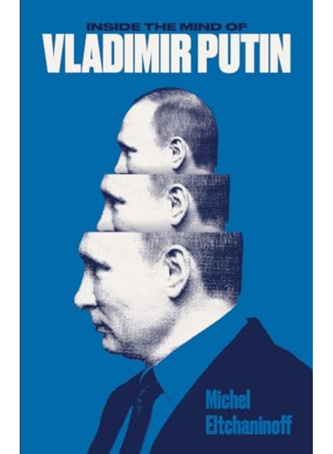 Inside The Mind Of Vladimir Putin