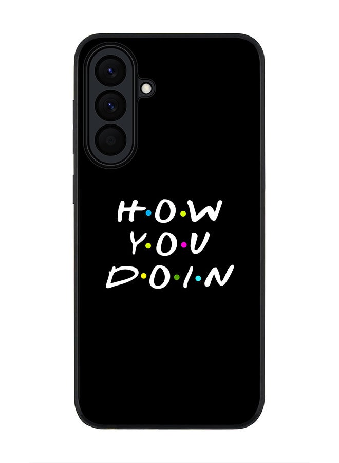 Stylizedd For Samsung Galaxy A57 Case,Slim fit Camera Protection, Shockproof Thin Phone cover  - How you doin - Image 1