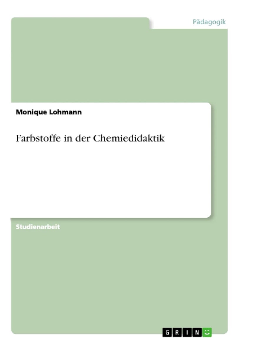 Farbstoffe in der Chemiedidaktik 