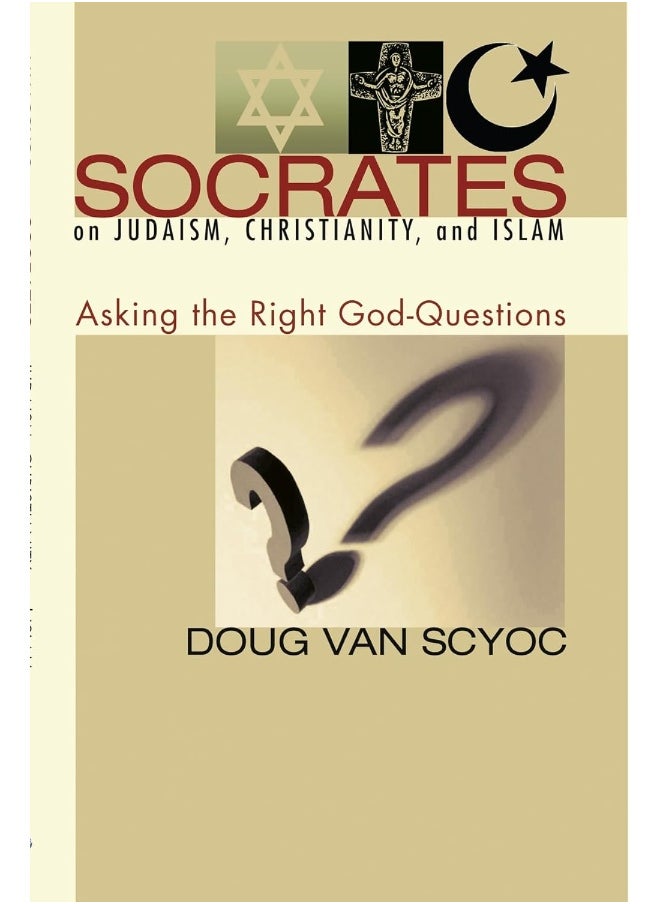 Socrates on Judaism, Christianity, and Islam 