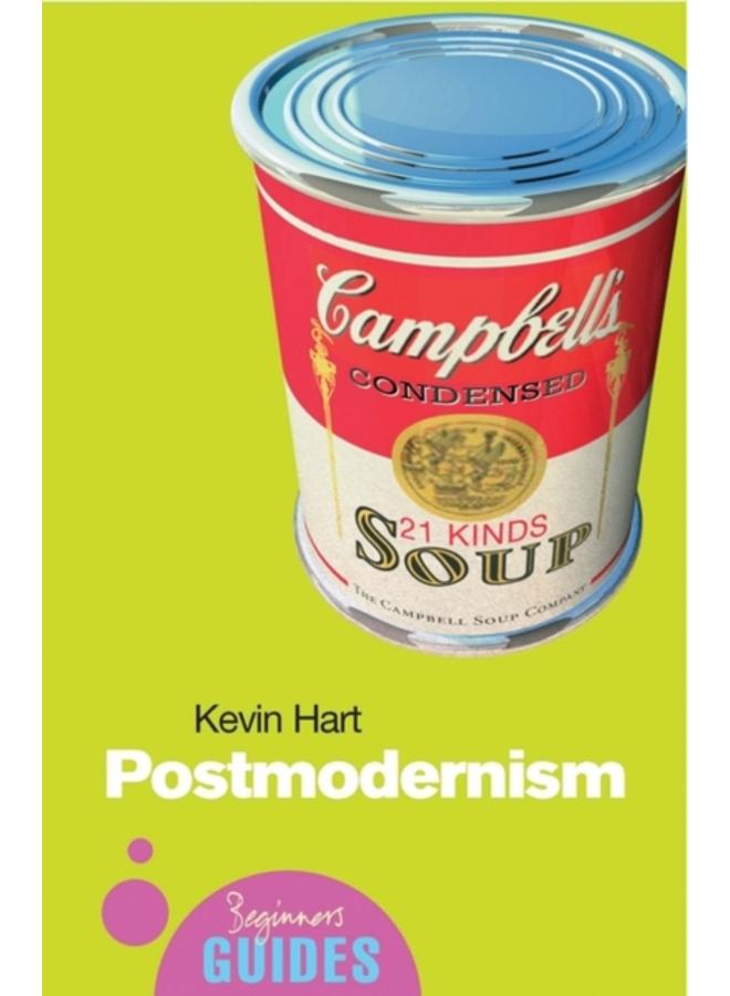 Postmodernism : A Beginner's Guide