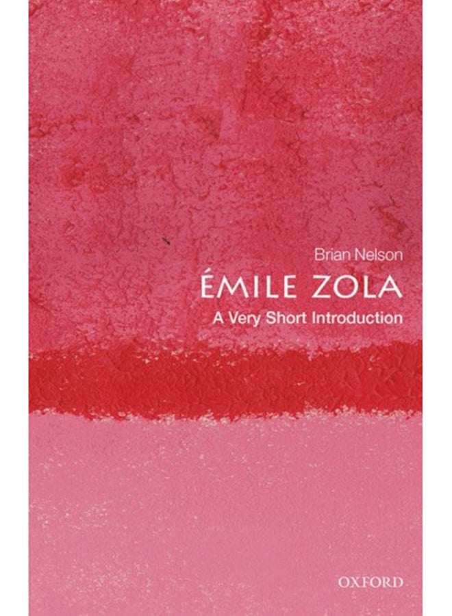 Emile Zola: A Very Short Introduction 