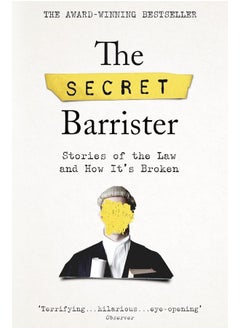 The Secret Barrister: Stories of the Law and How It's Broken  - Image 1