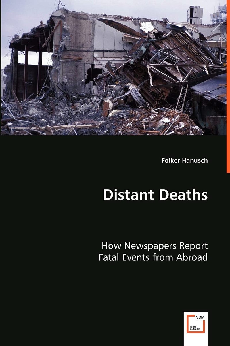 Distant Deaths - How Newspapers Report Fatal Events from Abroad - Image 1