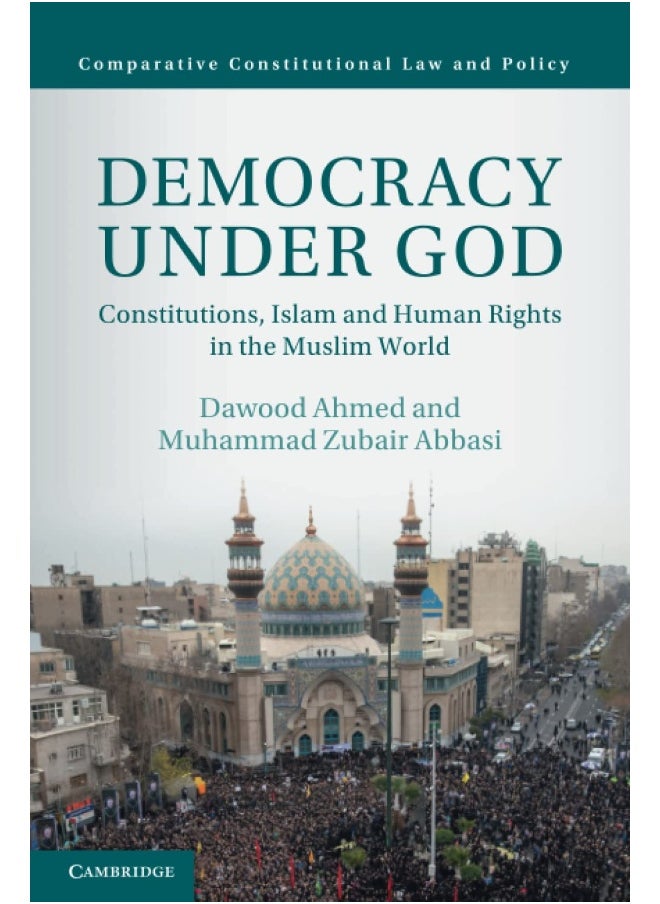 Democracy under God: Constitutions, Islam and Human Rights in the Muslim World  - Image 1