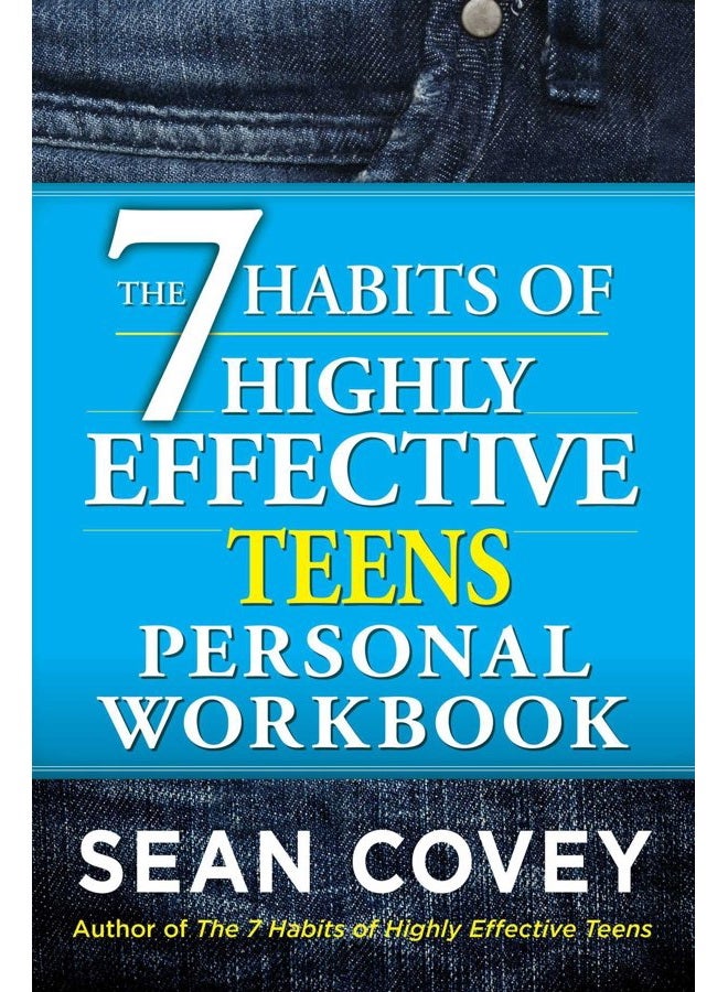 The 7 Habits of Highly Effective Teens Personal Workbook