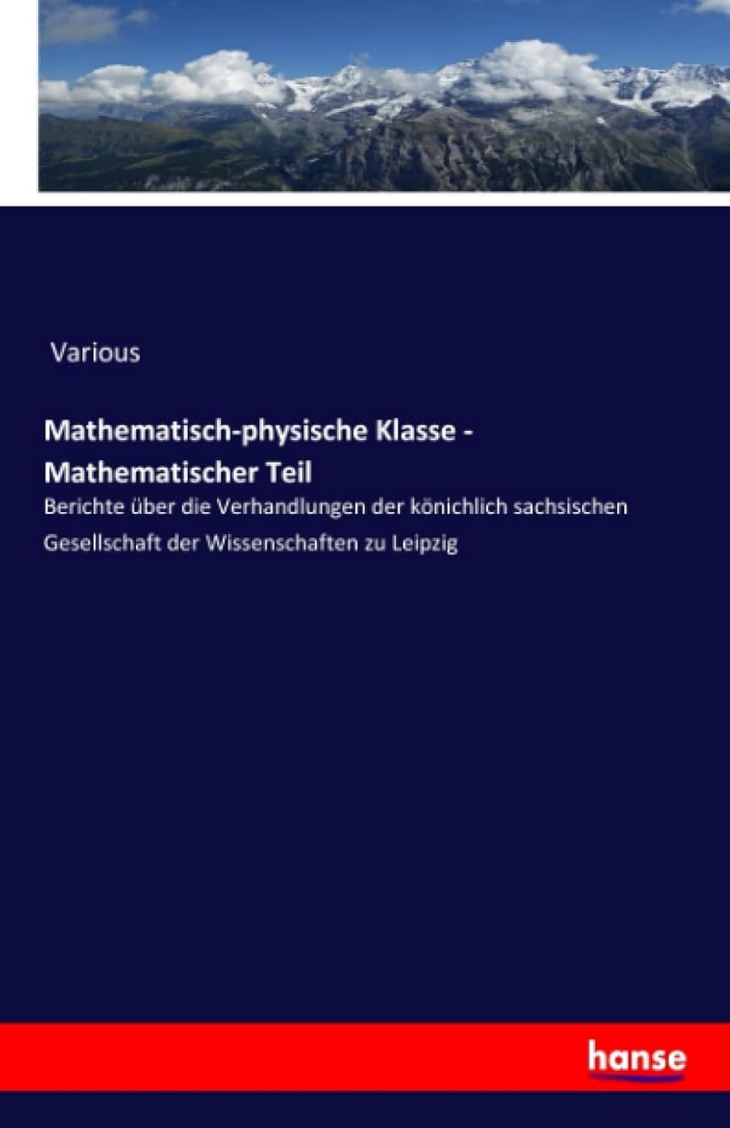 Mathematisch-physische Klasse - Mathematischer Tei: Berichte über die Verhandlungen der könichlich sac  - Image 1