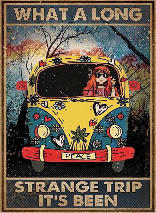 Cusde Funny Signs What A Long Strange Trip It's Been Hippie Tin Sign Wall Plaque Poster For Home Decor Living Room Bars Restaurants Cafes Clubs 8x12 Inch - Image 1