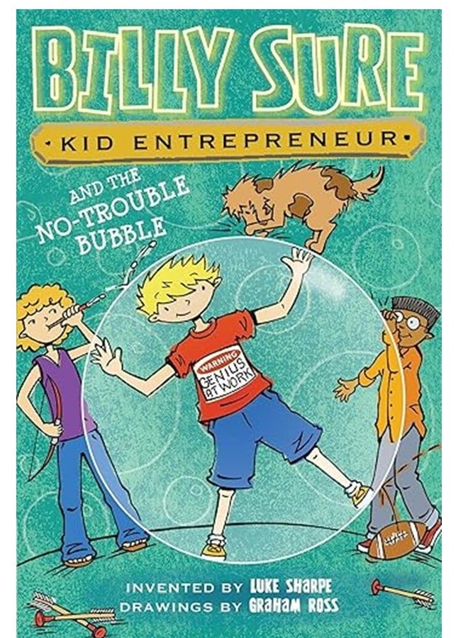 Billy Sure Kid Entrepreneur and the No-Trouble Bubble