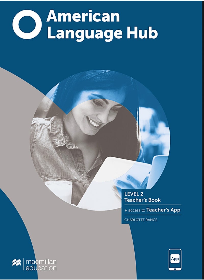 American Language Hub Level 2 Teacher's Book with Teacher's App  - Image 1