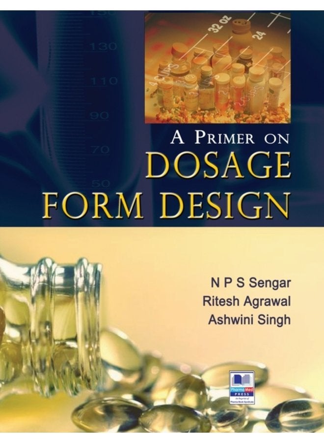 A Primer on Dosage Form Design - Hardback