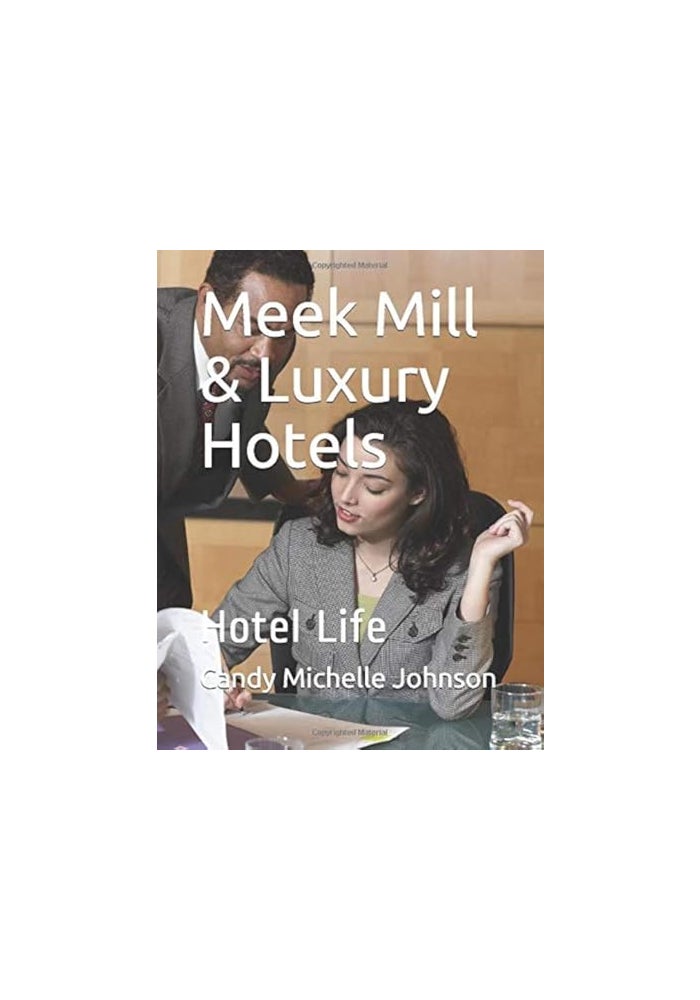 Meek Mill & Luxury Hotels: Hotel Life - Image 1
