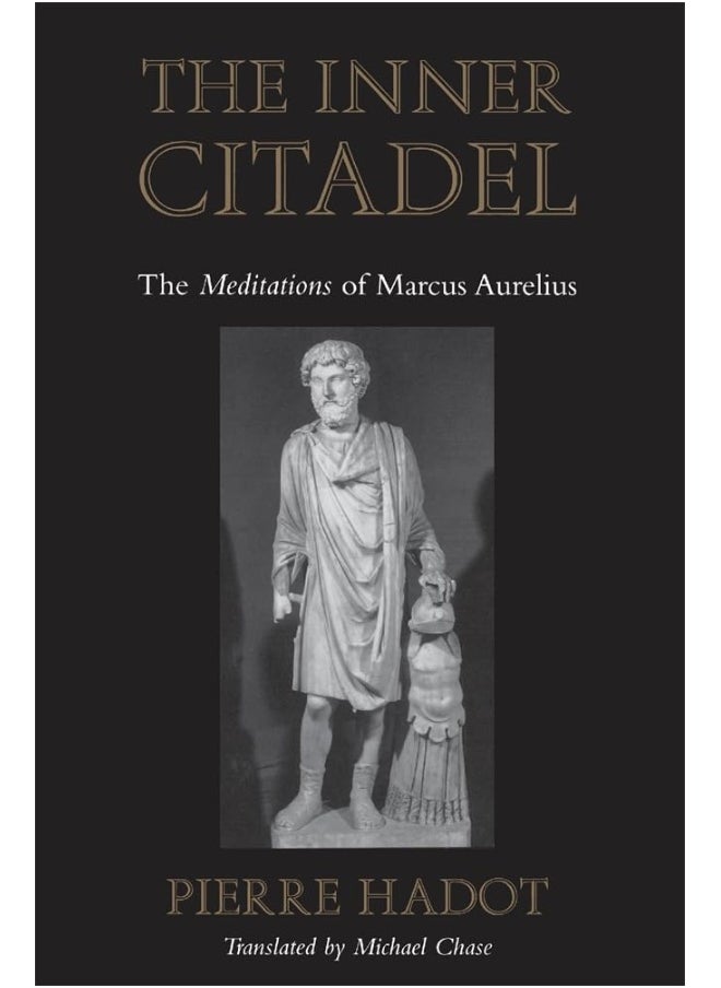 The Inner Citadel: The Meditations of Marcus Aurelius
