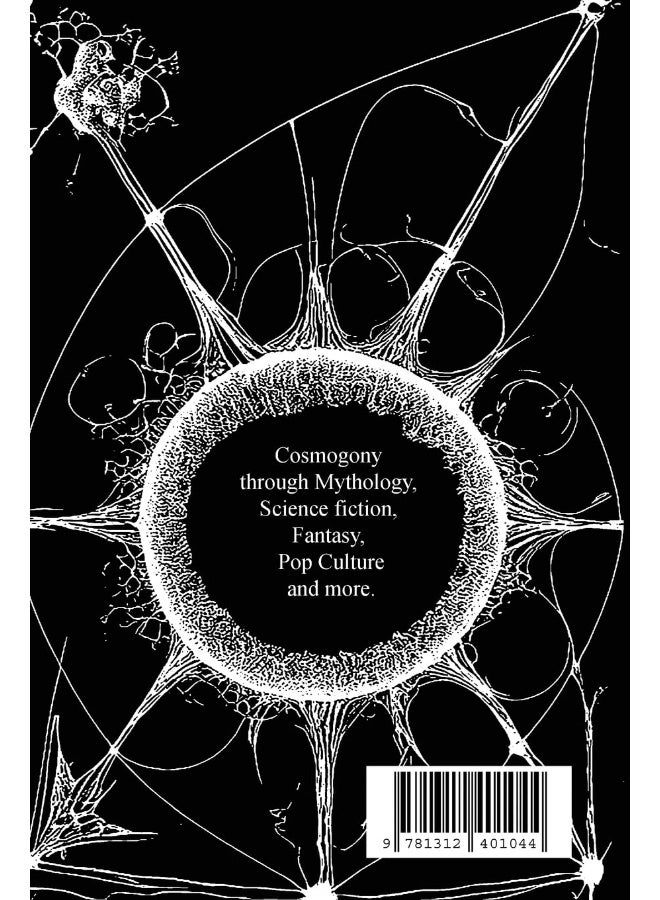 Cosmopopicon: Cosmogony through Mythology, Science Fiction, Fantasy, Pop Culture and more.  - Image 2