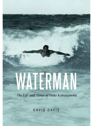 University of Nebraska Press Waterman: The Life and Times Duke Kahanamoku - pzsku/Z02466622F189C4A46DB8Z/45/_/1737880075/ab9600b2-c757-441b-a8f7-7ecd3cb7172b