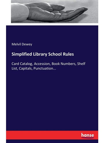 Simplified Library School Rules: Card Catalog, Accession, Book Numbers, Shelf List, Capitals, Punctuation... - pzsku/Z0246D2755E6AD258F7E3Z/45/1749025529/f72020be-7917-4a2f-a08e-e60fb5844a13