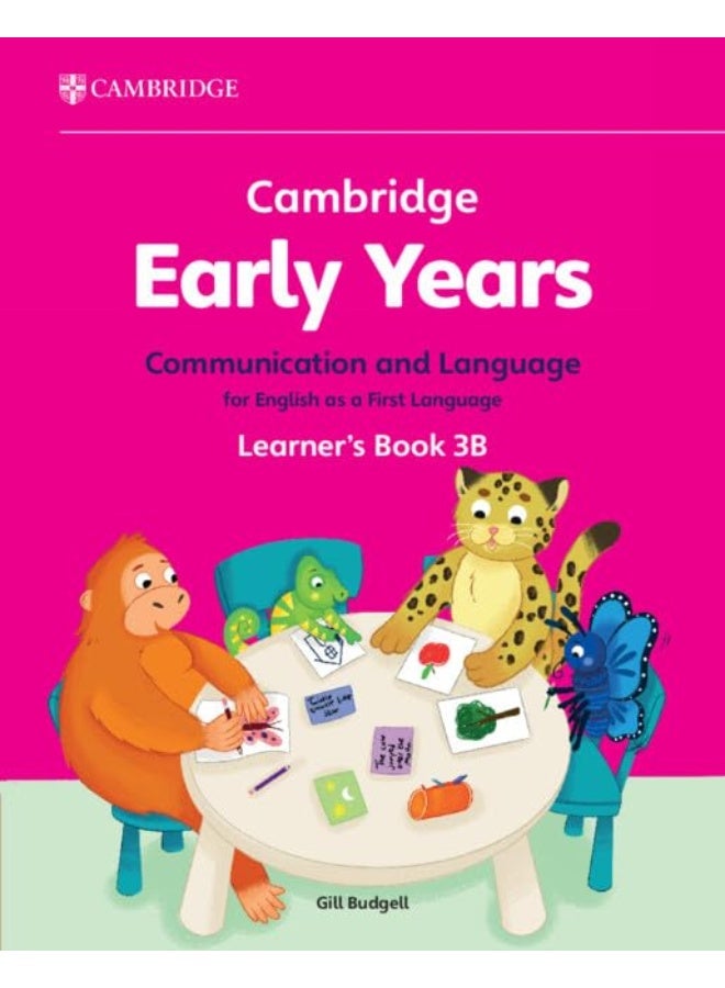 Cambridge Early Years Communication and Language for English as a First Language Learner's Book 3B: Early Years International