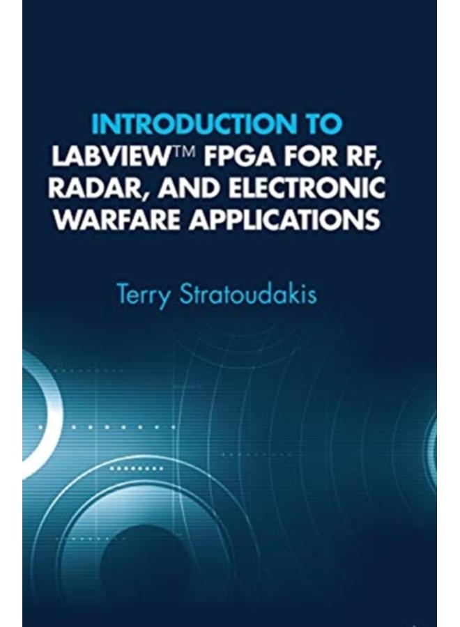 Introduction to LabVIEW FPGA for RF, Radar, and Electronic Warfare Applications 