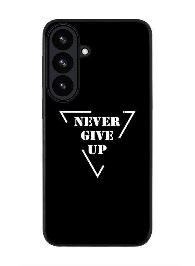 Stylizedd For Samsung Galaxy S26 Case,Slim fit Camera Protection, Shockproof Thin Phone cover  - Never give up - Image 1