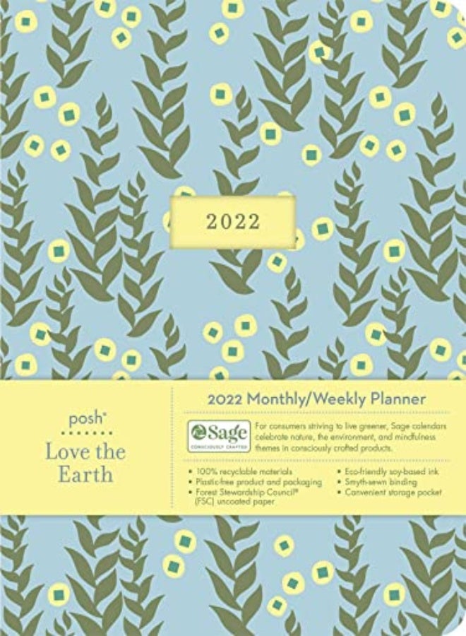 Posh: Love the Earth 2022 Monthly/Weekly Planner Calendar 