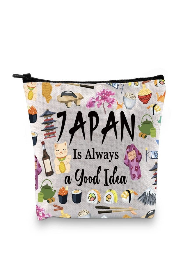 GJTIM Japan Surprise Trip Gift Japan Vacation Gift Japan Travel Gift Japan Is Always a Good Idea Travel Zipper Makeup Bag for Japanese Culture Lovers (Good Idea Japan) - Image 1