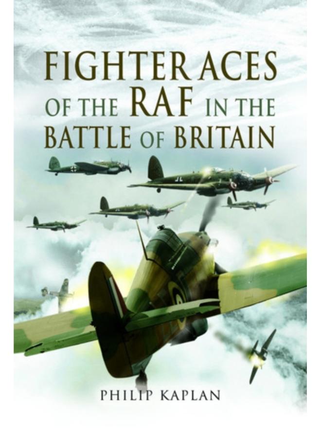 Fighter Aces of the RAF in the Battle of Britain 