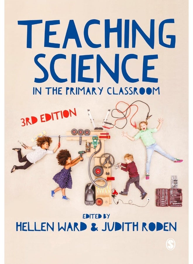 Teaching Science in the Primary Classroom