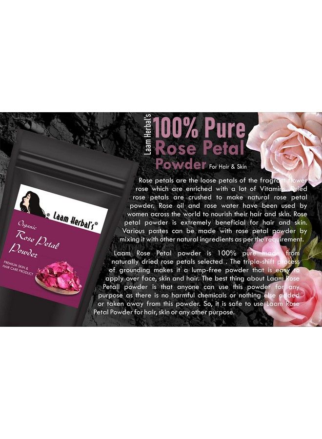 Laam Rose Petal Powder ; Shade Dried ; Hair & Skin Care ; Easy To Apply & Remove 250 G - Image 3