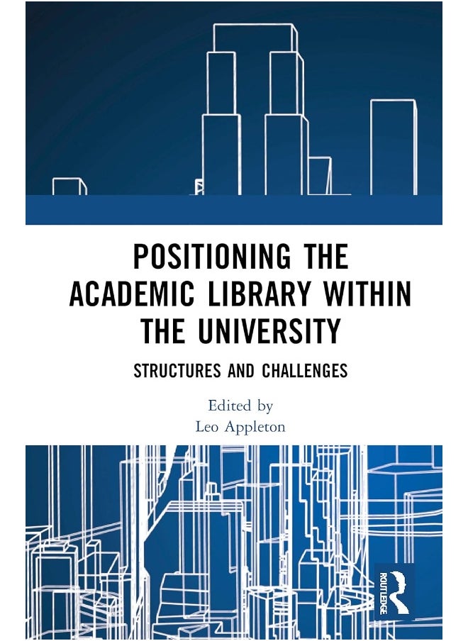 null - Positioning the Academic Library within the University: Structures and Challenges - Image 1