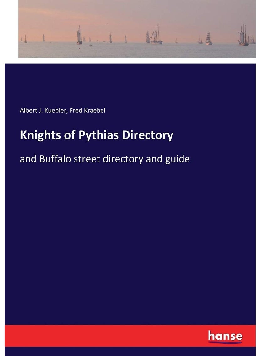 Knights of Pythias Directory: and Buffalo street directory and guide  - Image 1