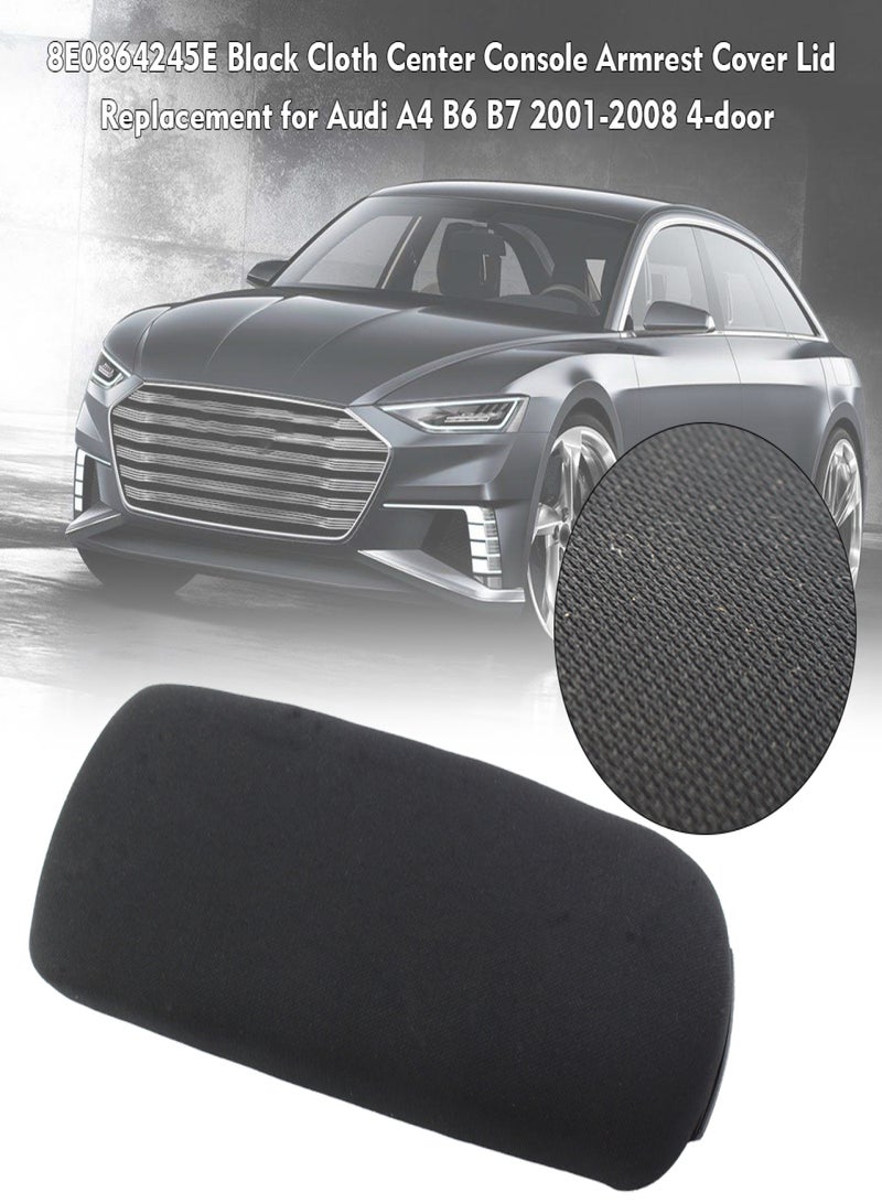 8E0864245E Black Cloth Center Console Armrest Cover Lid  Replacement for Audi A4 B6 B7 2001-2008 4-door - Image 2