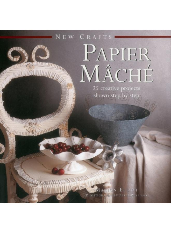 New Crafts: Papier Mache 