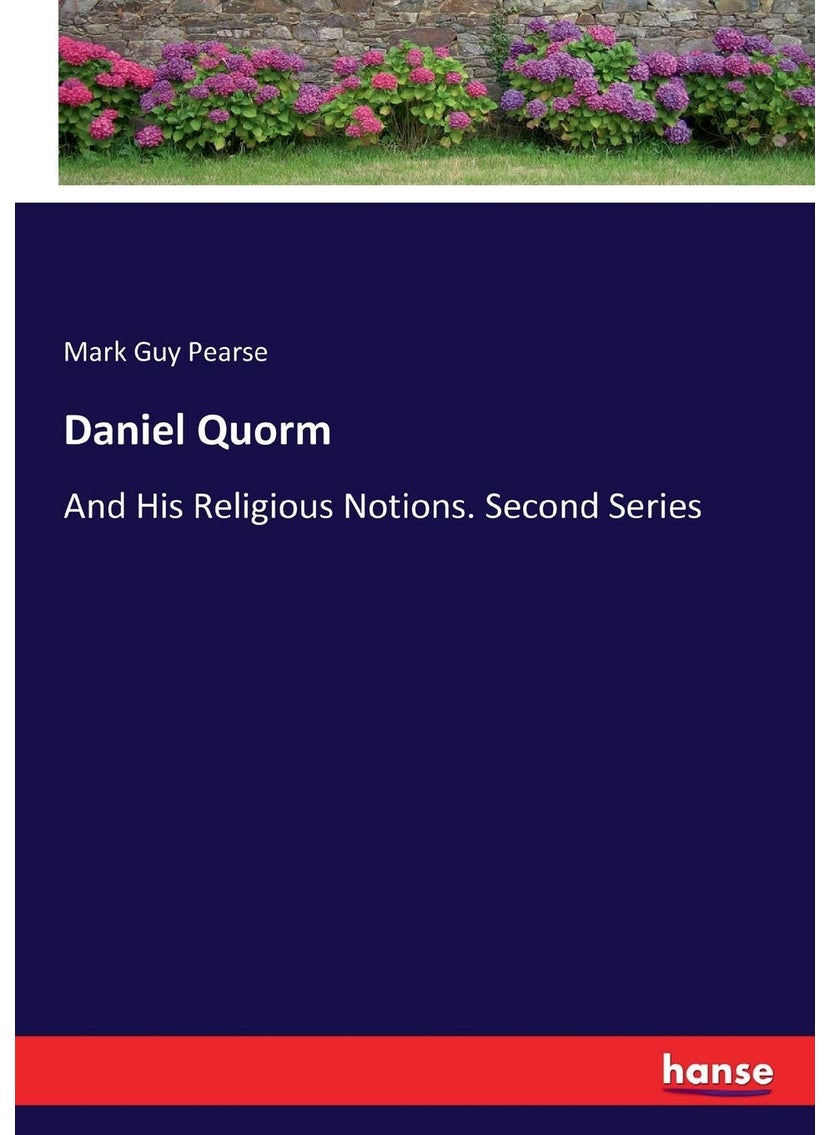 Daniel Quorm: And His Religious Notions. Second Series  - Image 1