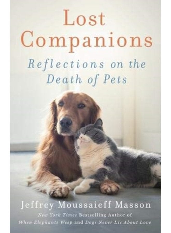 Lost Companions Reflections on the Death of Pets - Paperback
