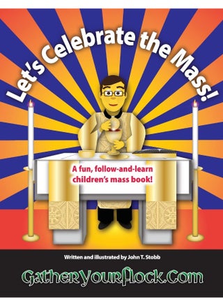 Let's Celebrate the Mass!: A Fun, Follow-And-Learn Children's Mass Book! - pzsku/Z026AE506E4DB50608A22Z/45/_/1737493621/011663d7-ecd0-49df-8934-7fa6af42af5a
