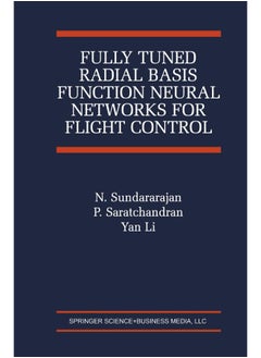 Fully Tuned Radial Basis Function Neural Networks for Flight Control