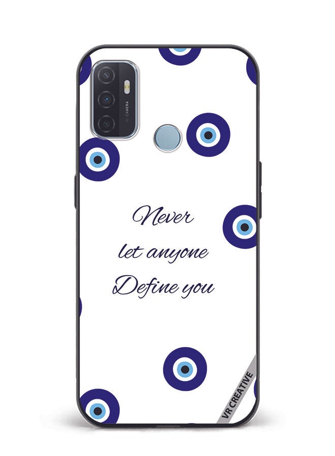 VR CREATIVE Protective Case Cover For Oppo A53 Never Let Anyone Define You Design Multicolour - Image 1