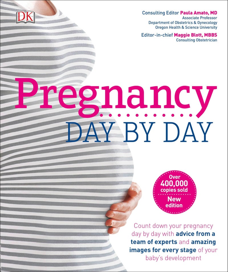 DK Pregnancy Day By Day: An Illustrated Daily Countdown to Motherhood, from Conception to Childbirth and
