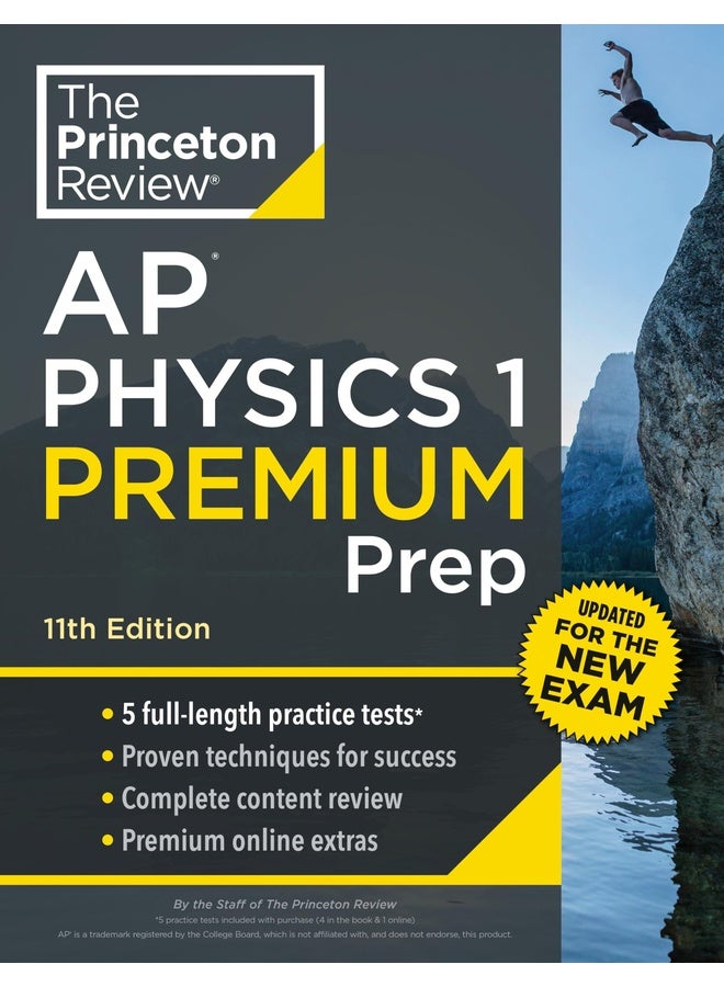 Princeton Review AP Physics 1 Premium Prep, 11th Edition: 5 Practice Tests + Digital Practice Online + Content Review 