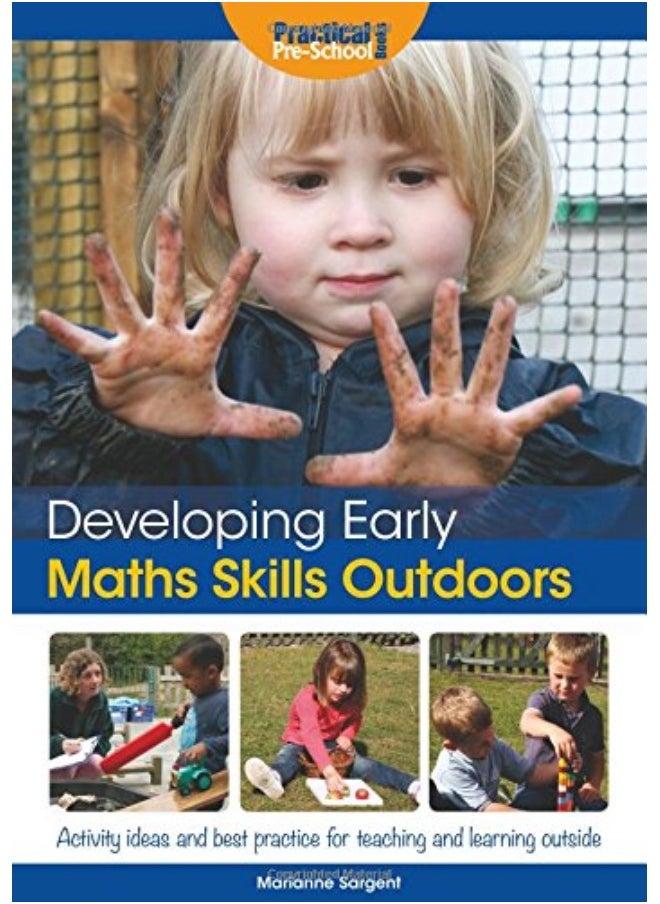 Developing Early Maths Skills Outdoors: Activity Ideas and Best Practice for Teaching and Learning Outside  - Image 1