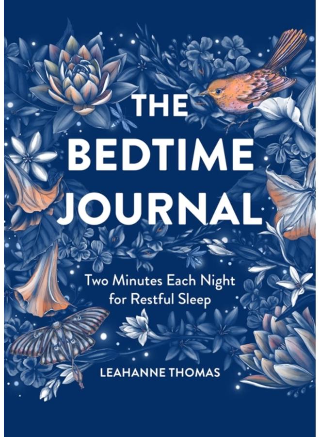 The Bedtime Journal : Two Minutes Each Night for Restful Sleep 