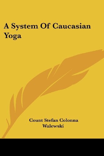 A System of Caucasian Yoga 
