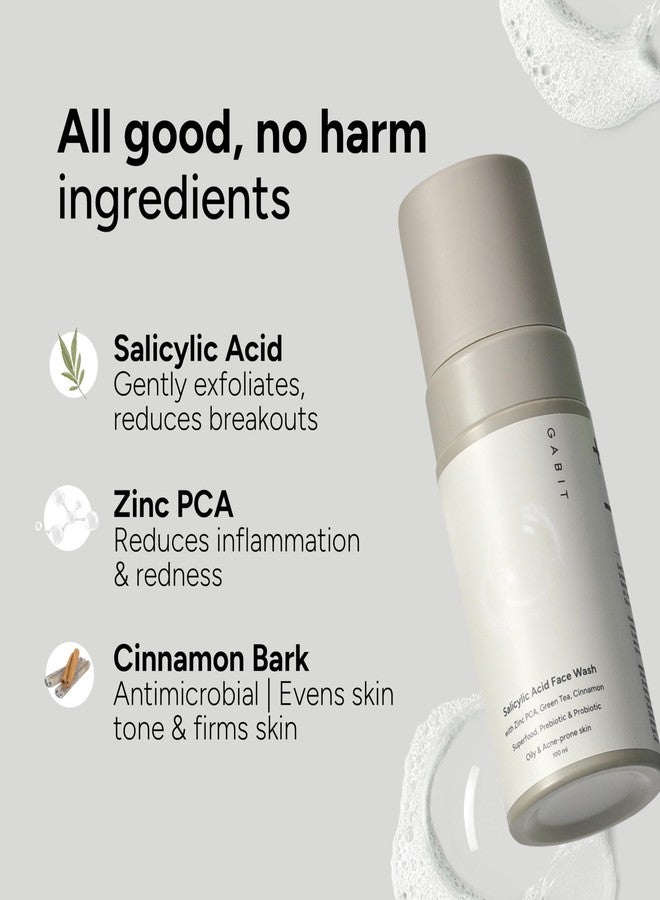 Gabit Salicylic Acid Face Wash for Oily, Acne Prone Skin | 1% Salicylic, Deeply Cleanse Pores, Exfoliates & Non-drying | Green Tea, Vit B5, Zinc PCA | For Men & Women | Free of Sulphates, Soap, 100 ml | (3) - Image 3